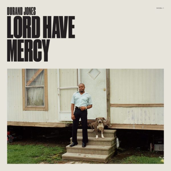 Durand Jones - Lord Have Mercy