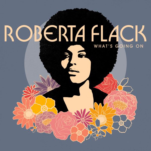 Roberta Flack - What's Going On